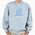 Blue Lets Go Football Sweatshirt - Minimalist Print Unisex - T-Shirt, Sweatshirt, Hoodie