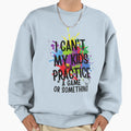 I Cant My Have Practice Game Or T-Shirt - Aesthetic Graphic Men Women - T-Shirt, Sweatshirt, Hoodie