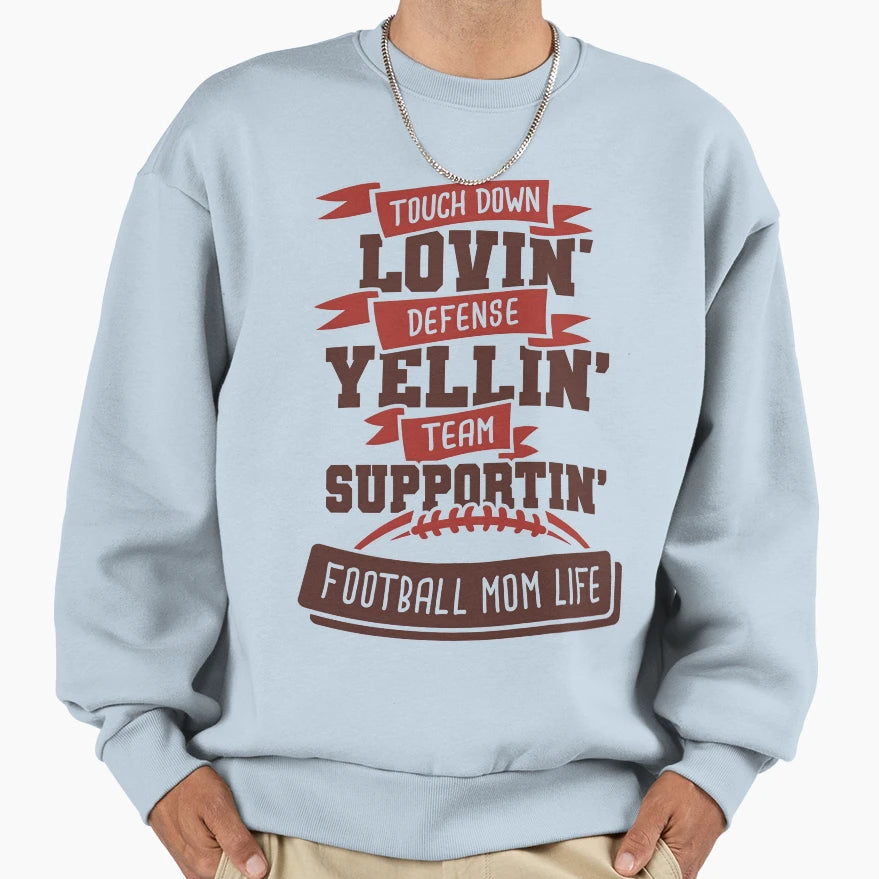 Touch Down Lovin Defense Yellin Sweatshirt - Aesthetic Graphic for Adults - T-Shirt, Sweatshirt, Hoodie