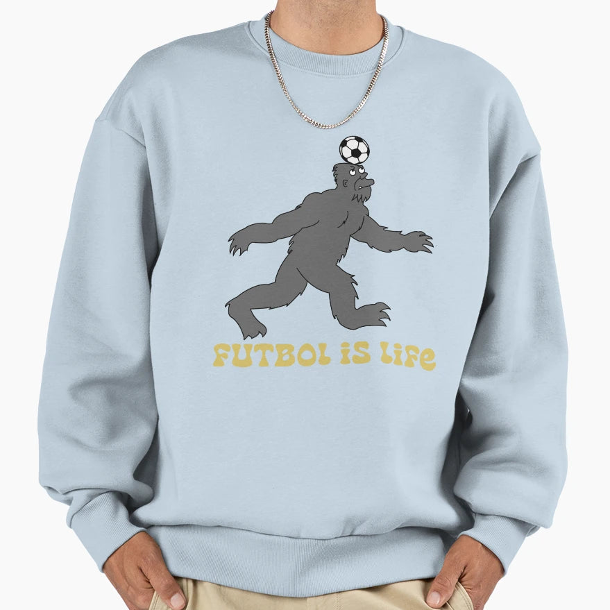 Futbol Is Life Bigfoot Sweatshirt - Custom Art Print Men Women - T-Shirt, Sweatshirt, Hoodie