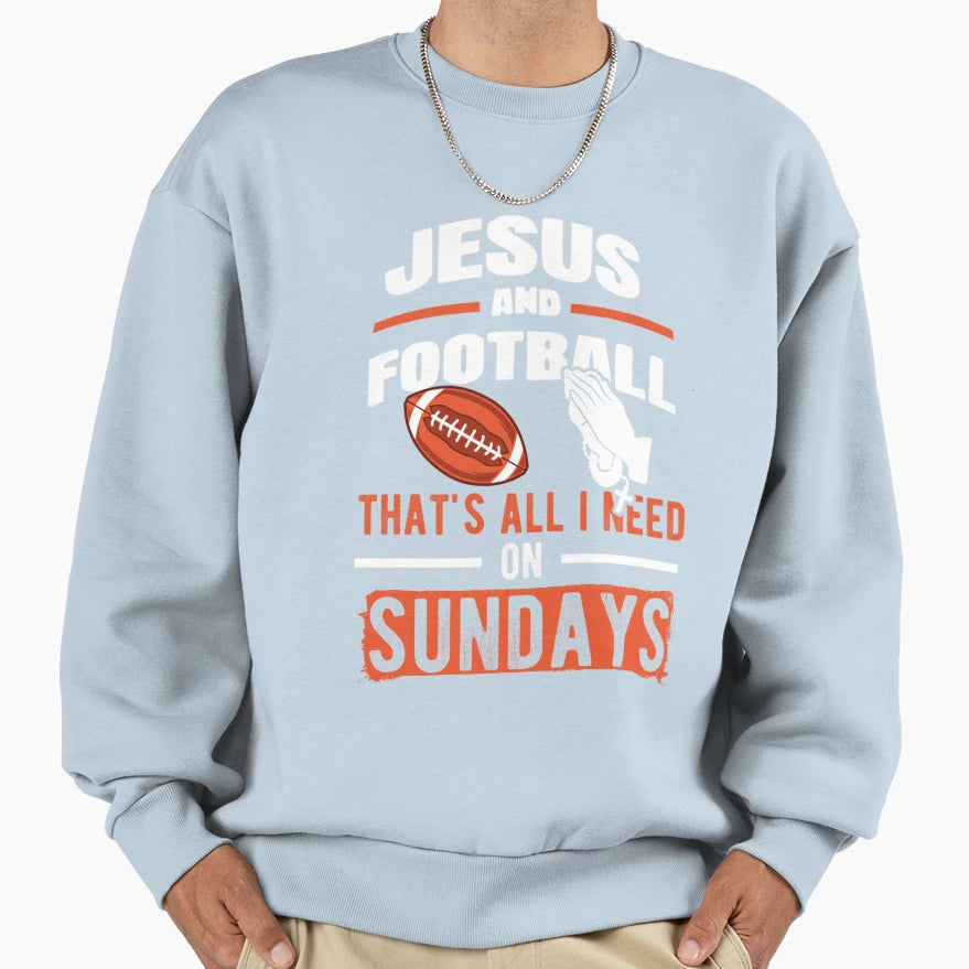 Funny Jesus And Football Football Sweatshirt - Casual Everyday Wear Unisex - T-Shirt, Sweatshirt, Hoodie
