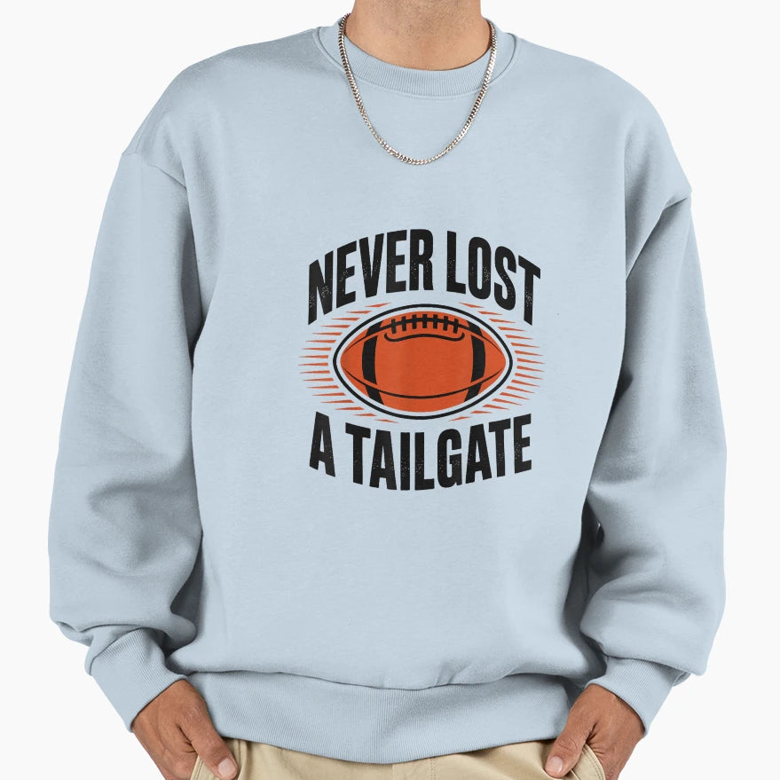 Never Lost Tailgate Funny Sweatshirt - Fun Novelty Design Men Women - T-Shirt, Sweatshirt, Hoodie