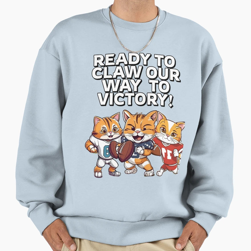 Ready To Claw Our Way To Victory Cat Sweatshirt - Graphic Print Unisex - T-Shirt, Sweatshirt, Hoodie