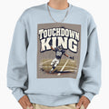 Touchdown King Football Sweatshirt - Aesthetic Graphic for Adults - T-Shirt, Sweatshirt, Hoodie