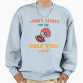 Just Here Halftime Show Superbowl Sweatshirt - Custom Art Print Men Women - T-Shirt, Sweatshirt, Hoodie