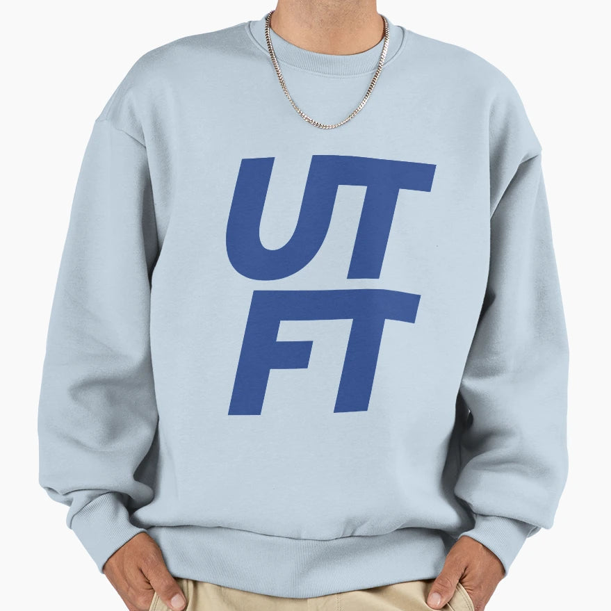Utft Up Toffees Sweatshirt - Streetwear Style Men Women - T-Shirt, Sweatshirt, Hoodie