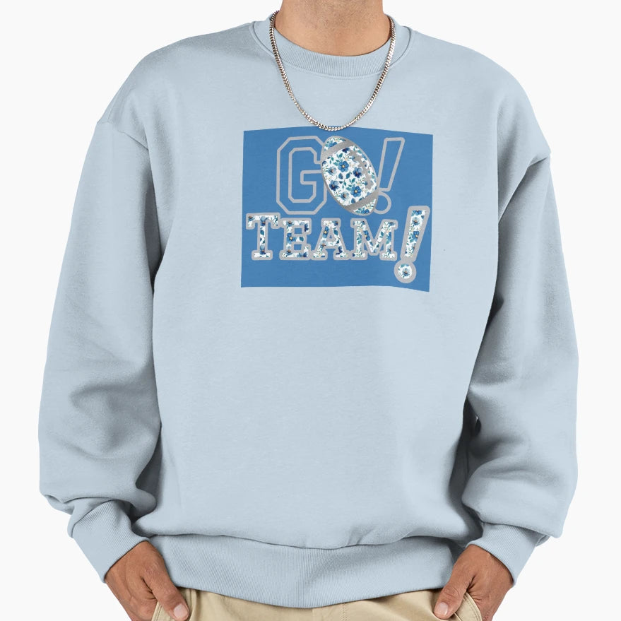Go Team Blue And Silver Sweatshirt - Trendy Graphic Men Women - T-Shirt, Sweatshirt, Hoodie