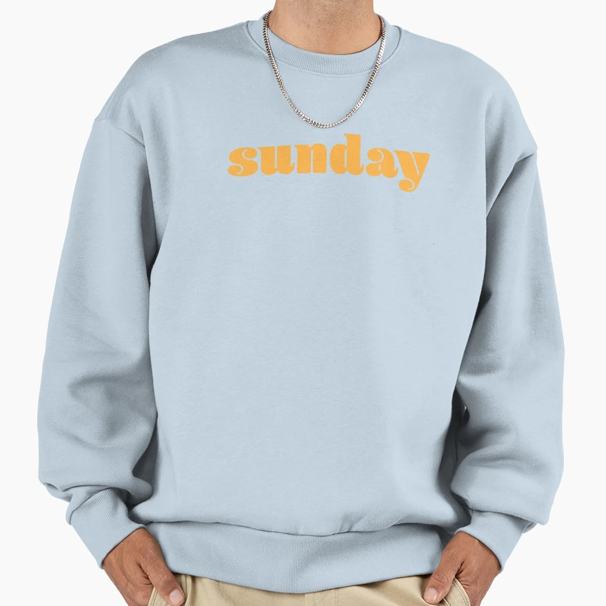 Sunday Sweatshirt - Streetwear Style for Adults - T-Shirt, Sweatshirt, Hoodie