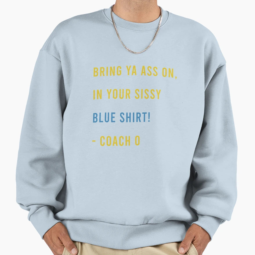 Sissy Blue T-Shirt - Unique Graphic Unisex - T-Shirt, Sweatshirt, Hoodie