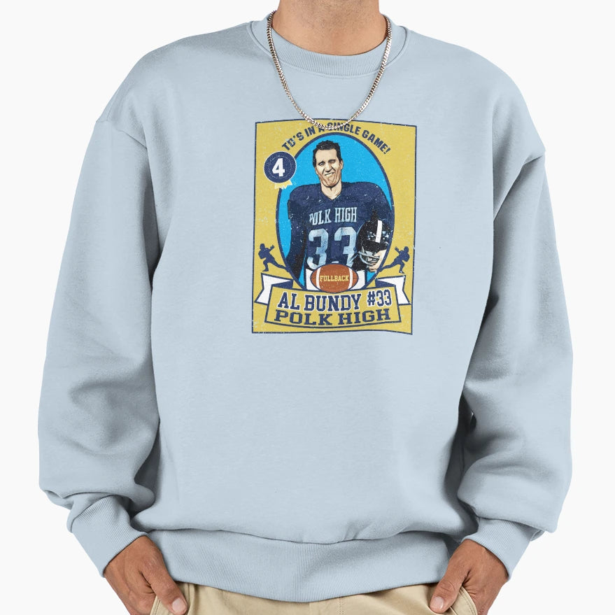 Al Bundy Football Trading Card Sweatshirt - Trendy Graphic for Adults - T-Shirt, Sweatshirt, Hoodie