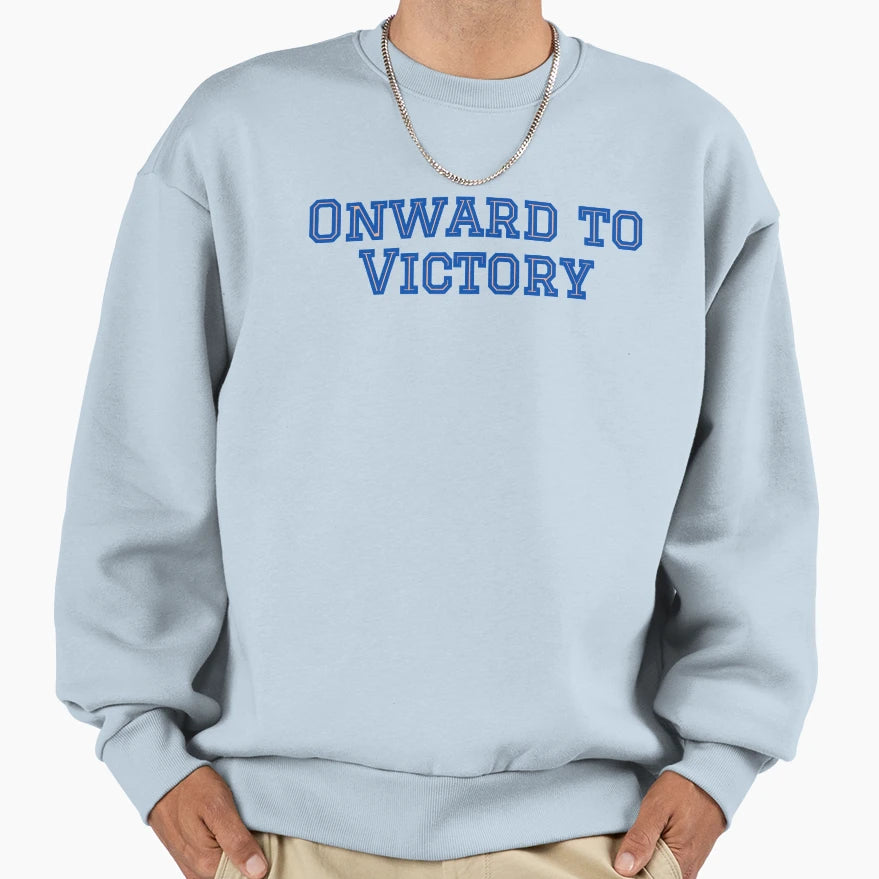 Onward To Victory Sweatshirt - Custom Art Print Unisex - T-Shirt, Sweatshirt, Hoodie