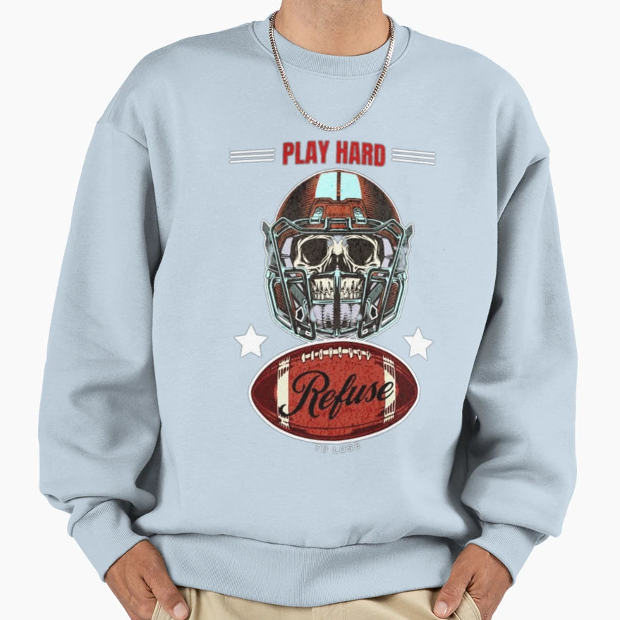 Refuse To Lose American Sweatshirt - Casual Everyday Wear Men Women - T-Shirt, Sweatshirt, Hoodie