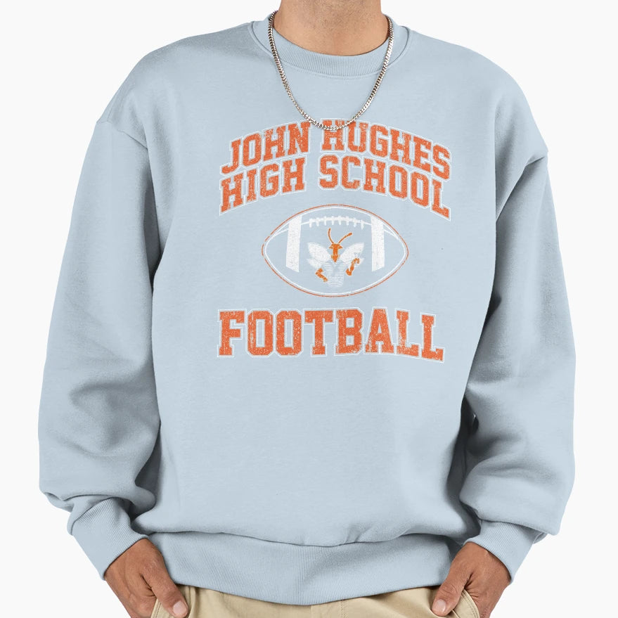 John Hughes High School Football Sweatshirt - Trendy Graphic Men Women - T-Shirt, Sweatshirt, Hoodie