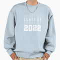 Class 2022 Sweatshirt - Custom Art Print Unisex - T-Shirt, Sweatshirt, Hoodie