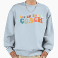 Instructional Coach Back To Sweatshirt - Casual Everyday Wear for Adults - T-Shirt, Sweatshirt, Hoodie