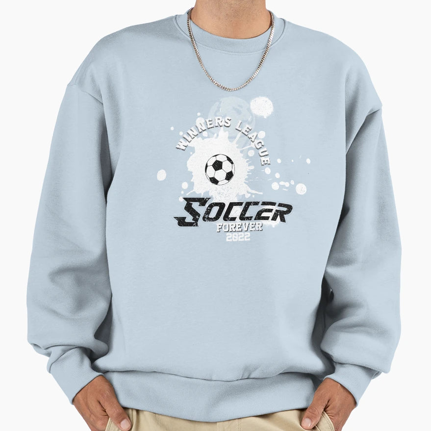 Soccer Forever Sweatshirt - Novelty Apparel Unisex - T-Shirt, Sweatshirt, Hoodie