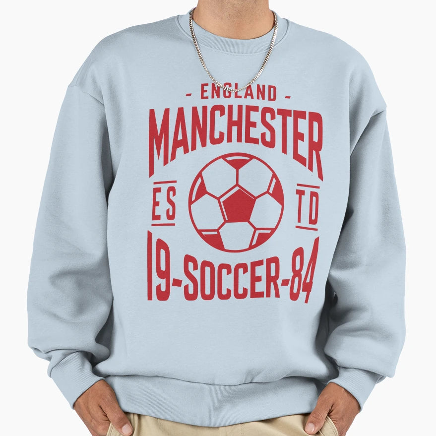 Manchester Soccer Sweatshirt - Casual Everyday Wear Men Women - T-Shirt, Sweatshirt, Hoodie