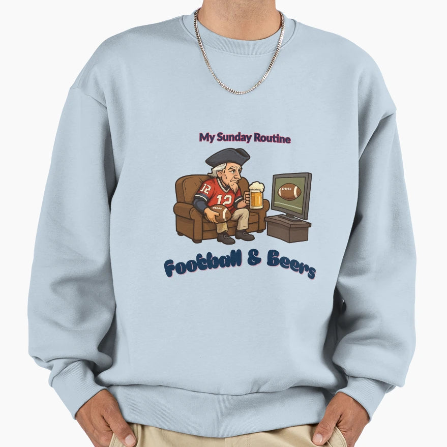 New England Patriots Sunday Routine T-Shirt - Graphic Print Men Women - T-Shirt, Sweatshirt, Hoodie