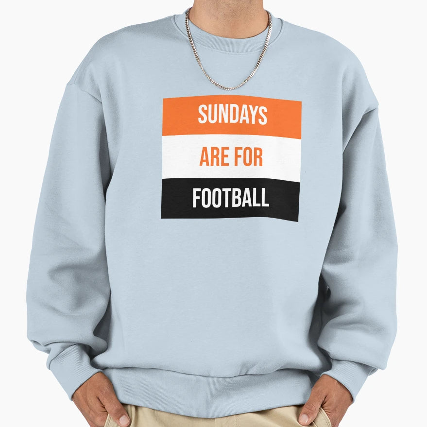 Sundays Are Football Sweatshirt - Graphic Print Men Women - T-Shirt, Sweatshirt, Hoodie