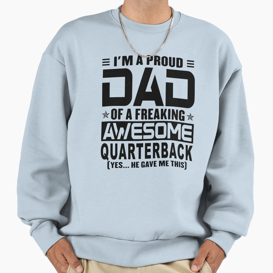 Im Proud Dad Freaking Awesome T-Shirt - Trendy Graphic Men Women - T-Shirt, Sweatshirt, Hoodie