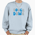 Touch Down Touchdown Light Blue And Sweatshirt - Aesthetic Graphic Unisex - T-Shirt, Sweatshirt, Hoodie