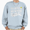 Its Beautiful Day To Watch Football T-Shirt - Fun Novelty Design Unisex - T-Shirt, Sweatshirt, Hoodie