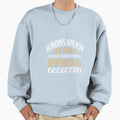 Sundays Are Jesus And New Sweatshirt - Casual Everyday Wear for Adults - T-Shirt, Sweatshirt, Hoodie