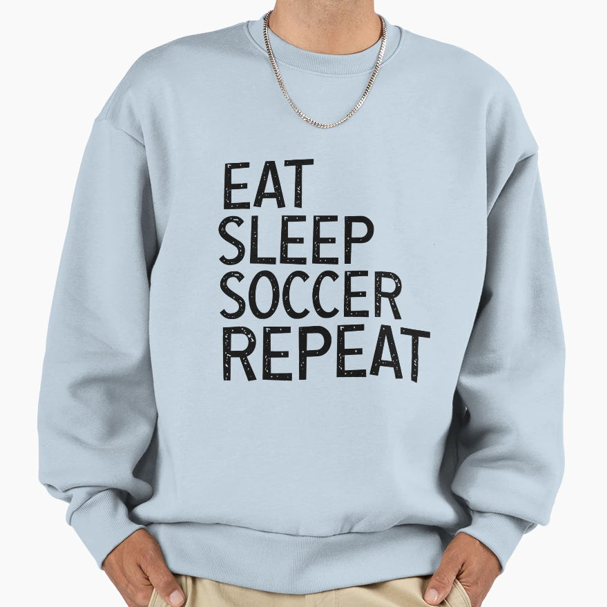 Eat Sleep Soccer Repeat Soccer Sweatshirt - Minimalist Print for Adults - T-Shirt, Sweatshirt, Hoodie