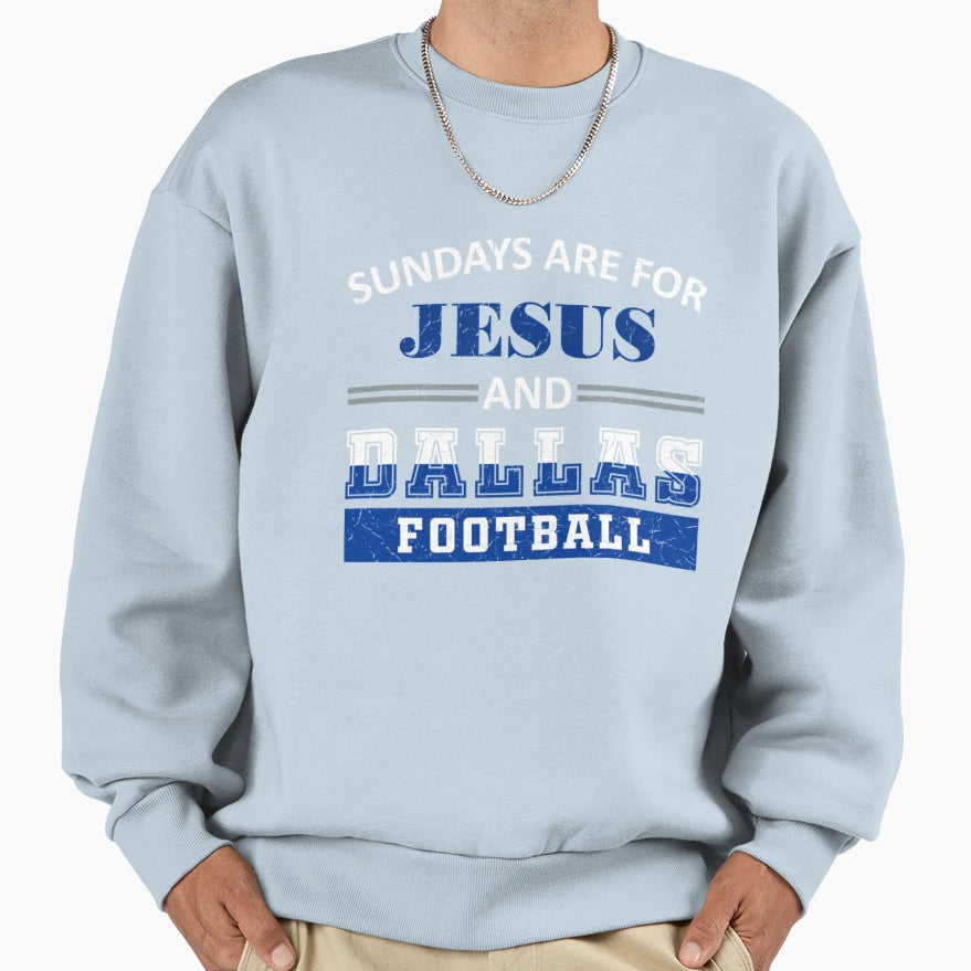 Sundays Are Jesus And Dallas Football Sweatshirt - Custom Art Print Unisex - T-Shirt, Sweatshirt, Hoodie