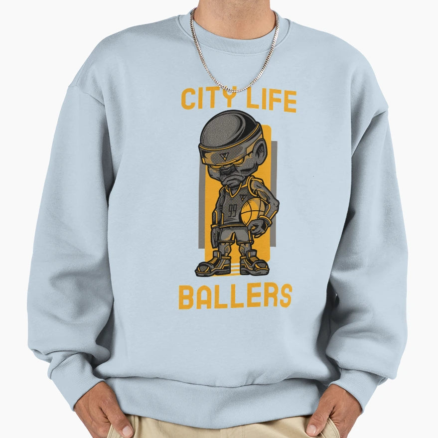 City Life Ballers Sweatshirt - Unique Graphic Unisex - T-Shirt, Sweatshirt, Hoodie