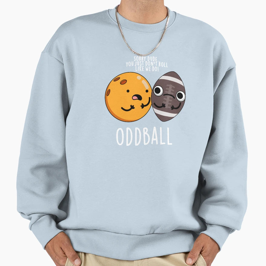 Oddball Funny Football Puns Dark Bg Sweatshirt - Novelty Apparel Men Women - T-Shirt, Sweatshirt, Hoodie