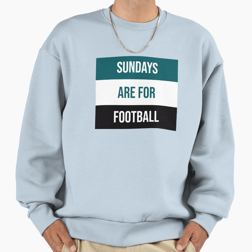 Sundays Are Football Sweatshirt - Custom Art Print Men Women - T-Shirt, Sweatshirt, Hoodie