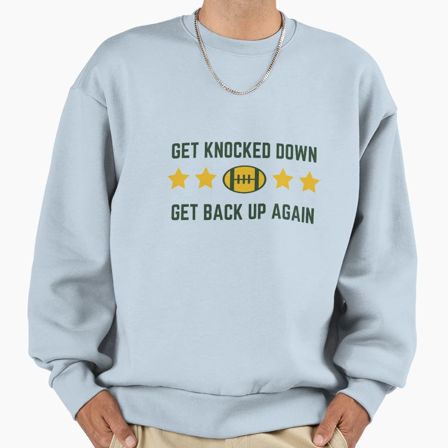 Get Back Up Again Sweatshirt - Trendy Graphic Men Women - T-Shirt, Sweatshirt, Hoodie
