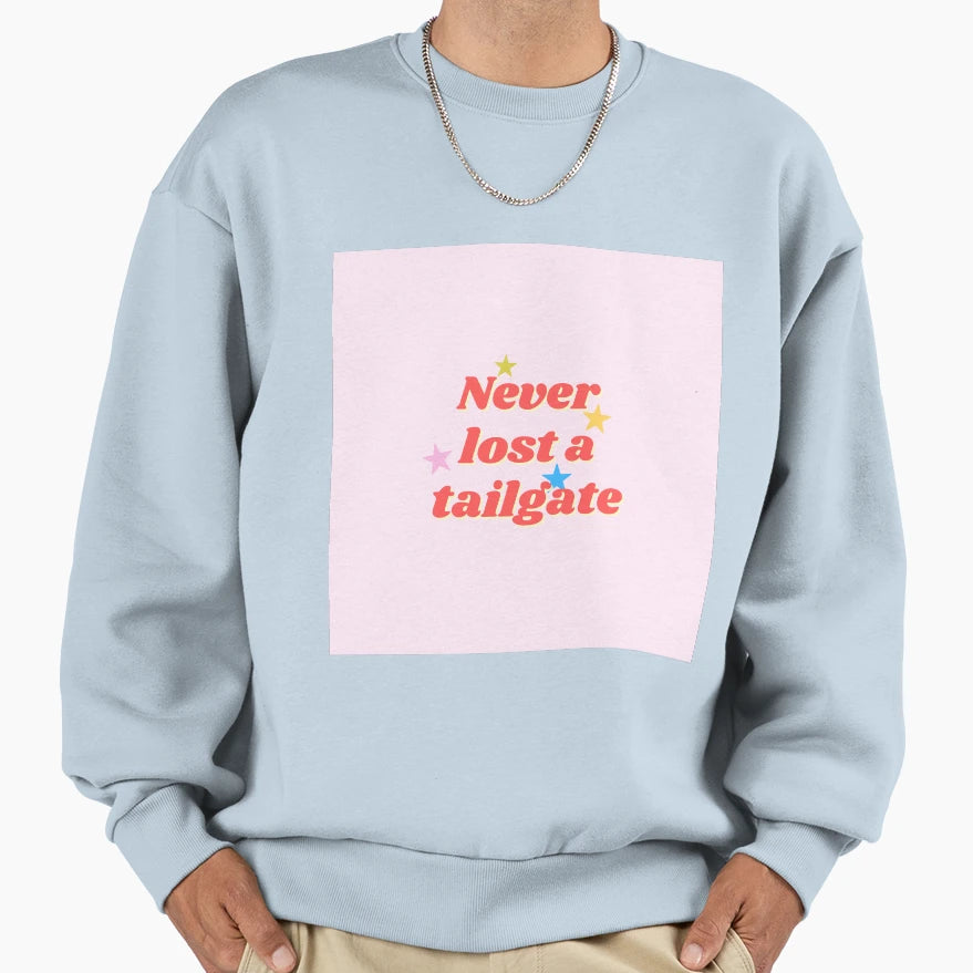 Never Lost Tailgate Sweatshirt - Custom Art Print Men Women - T-Shirt, Sweatshirt, Hoodie