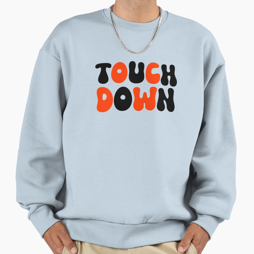 Touch Down Touchdown Orange And Black Sweatshirt - Streetwear Style Unisex - T-Shirt, Sweatshirt, Hoodie