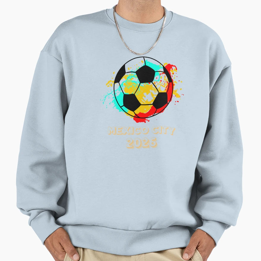 Mexico City Soccer 2026 T-Shirt - Graphic Print Unisex - T-Shirt, Sweatshirt, Hoodie