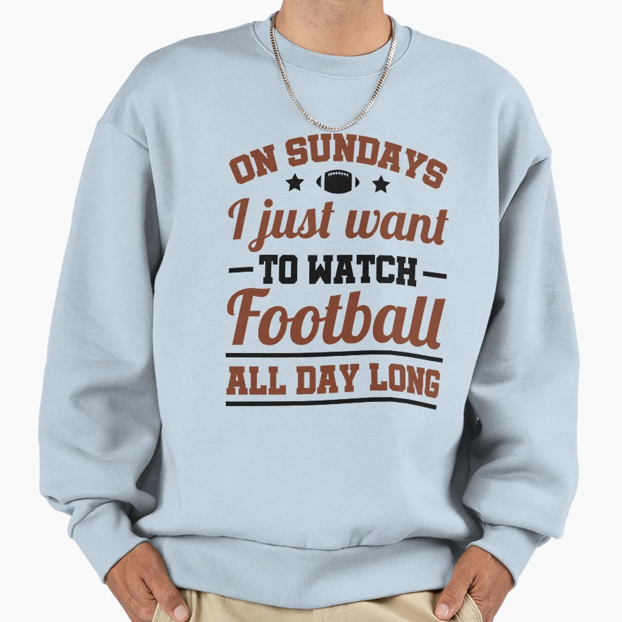 Sunday Football Sweatshirt - Casual Everyday Wear Unisex - T-Shirt, Sweatshirt, Hoodie