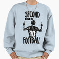 Second Love Is Footbal Sweatshirt - Custom Art Print Men Women - T-Shirt, Sweatshirt, Hoodie