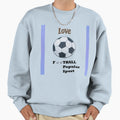 Popular Football Sport Sweatshirt - Minimalist Print Men Women - T-Shirt, Sweatshirt, Hoodie
