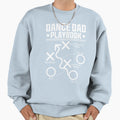 Dance Dad Comp Funny Playbook Sweatshirt - Unique Graphic Men Women - T-Shirt, Sweatshirt, Hoodie