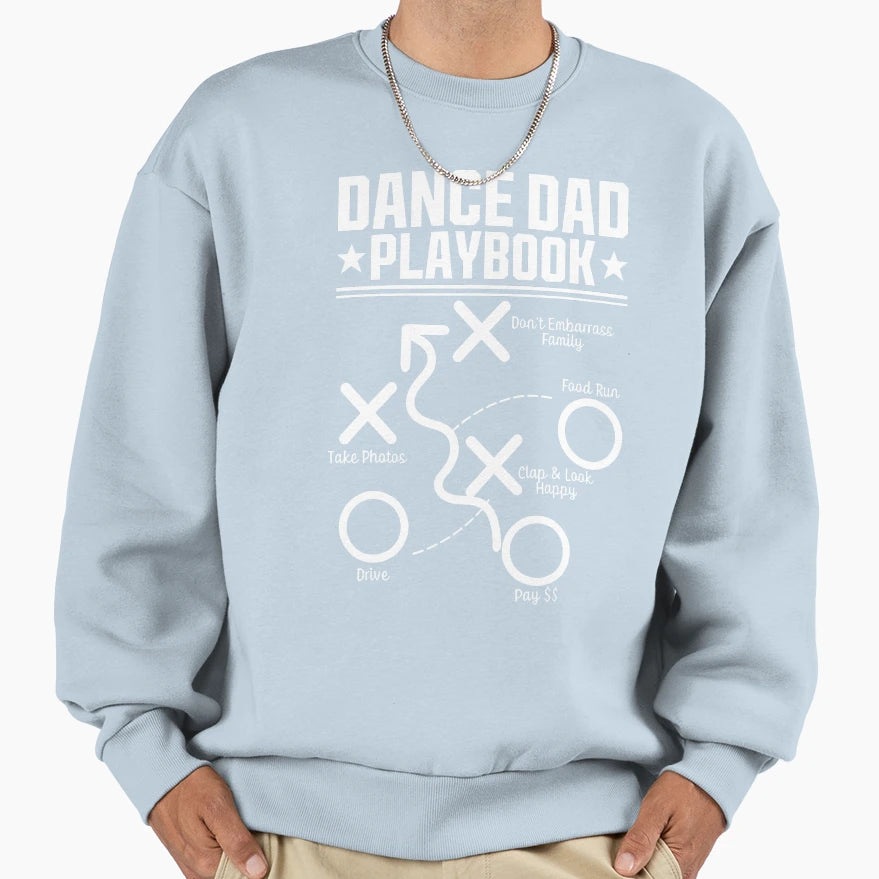 Dance Dad Comp Funny Playbook Sweatshirt - Unique Graphic Men Women - T-Shirt, Sweatshirt, Hoodie