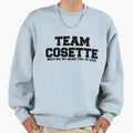 Team Cosette Sweatshirt - Streetwear Style Unisex - T-Shirt, Sweatshirt, Hoodie