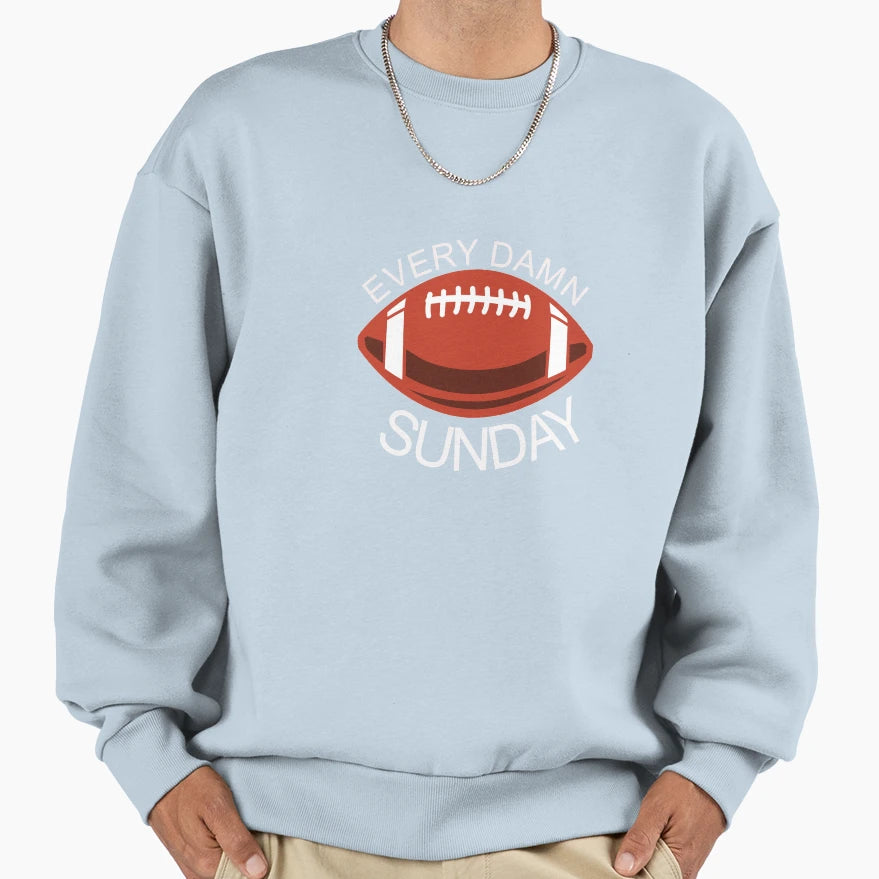 American Football Every Damn Sunday Sweatshirt - Graphic Print Men Women - T-Shirt, Sweatshirt, Hoodie