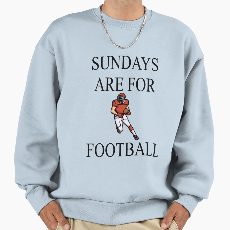 Sundays Are Football Sweatshirt - Graphic Print Men Women - T-Shirt, Sweatshirt, Hoodie