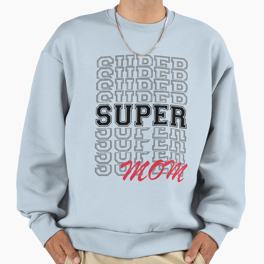 Super Mom Sweatshirt - Minimalist Print Men Women - T-Shirt, Sweatshirt, Hoodie