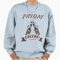 Ohh Yeah Friday Sweatshirt - Unique Graphic Men Women - T-Shirt, Sweatshirt, Hoodie