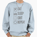 Eat Sleep Crit Repeat Dungeons And Sweatshirt - Unique Graphic Unisex - T-Shirt, Sweatshirt, Hoodie