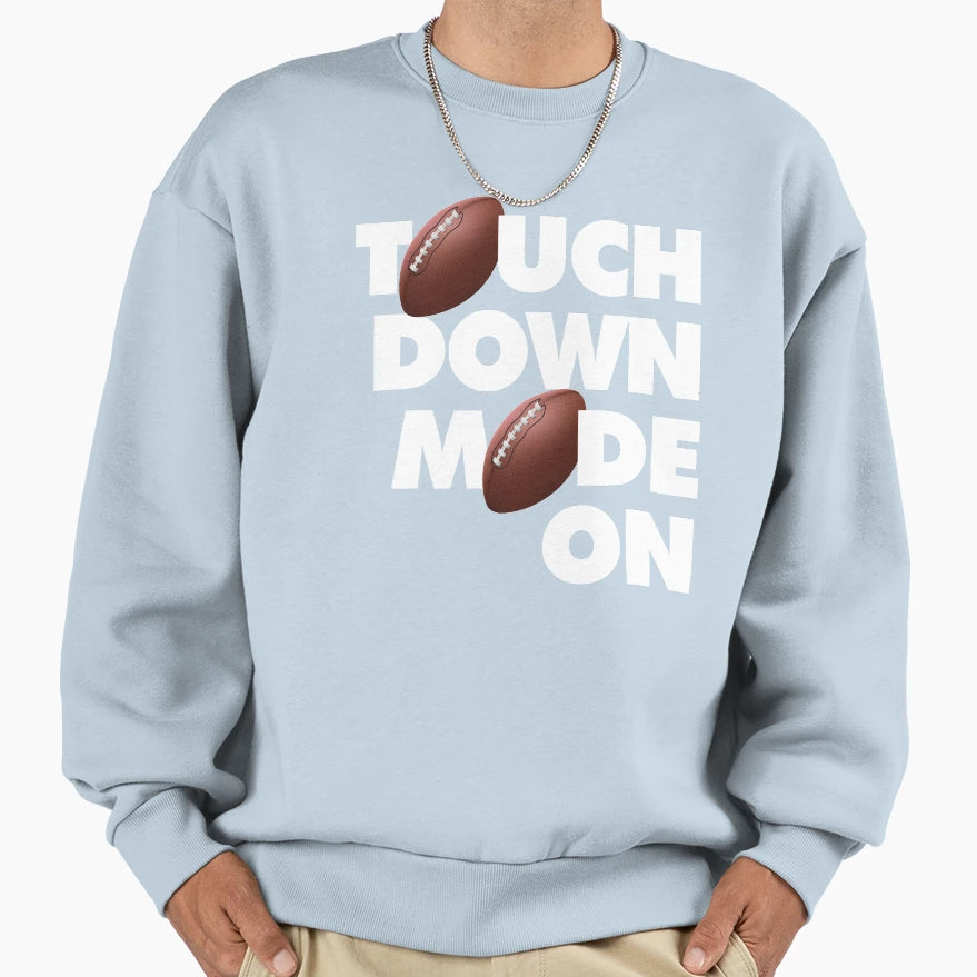 Touchdown American Football Mode Sweatshirt - Minimalist Print for Adults - T-Shirt, Sweatshirt, Hoodie