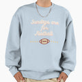 Sundays Are Football Sweatshirt - Streetwear Style Unisex - T-Shirt, Sweatshirt, Hoodie