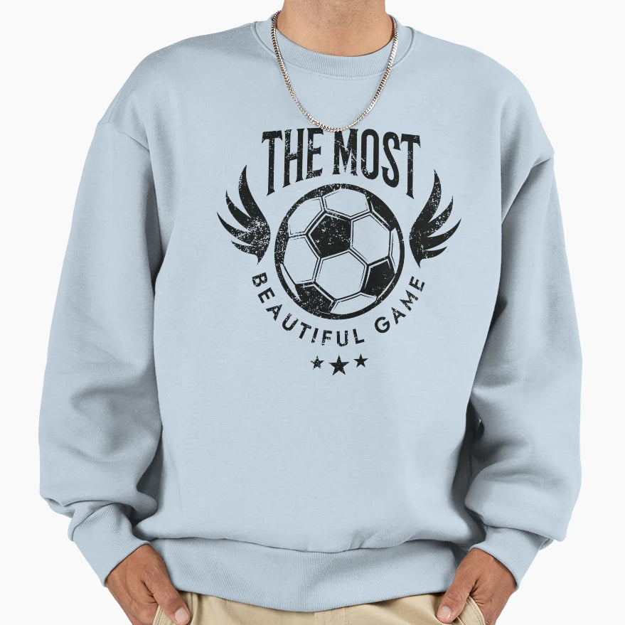 Soccer Most Beautiful Game Soccer Fan Sweatshirt - Custom Art Print Unisex - T-Shirt, Sweatshirt, Hoodie